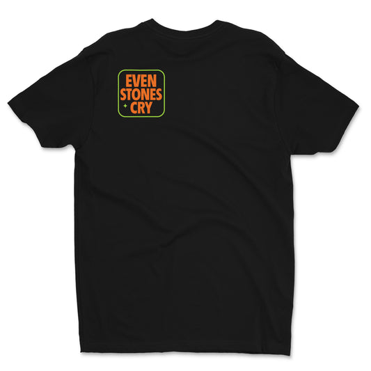 Even Stones Cry Tee