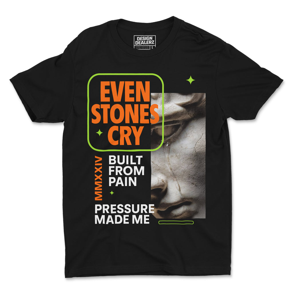 Even Stones Cry Tee