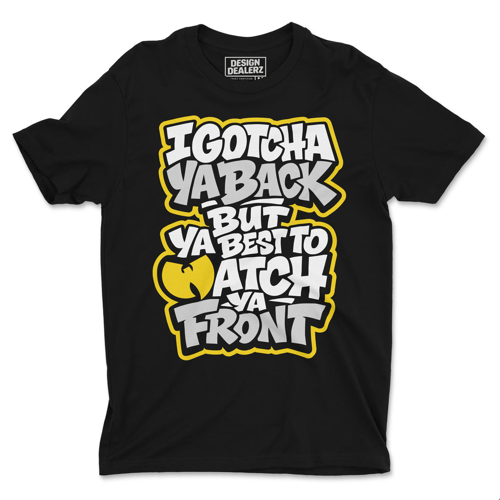 Ya Best Watch Ya Front Tee